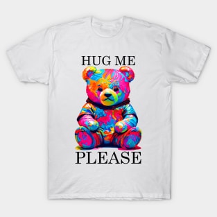 hug me please (cute colorful baby bear) T-Shirt